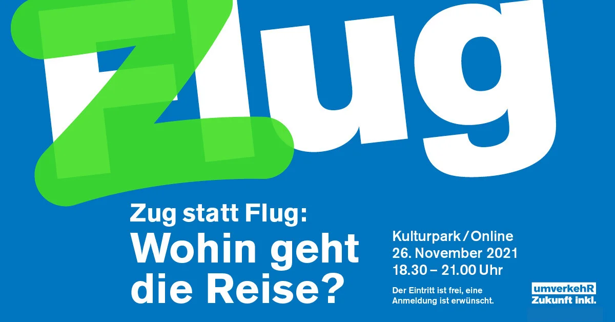 Veranstaltung Zug statt Flug - Wohin geht die Reise Veranstaltung Zug statt Flug - Wohin geht die Reise, 26. November 2021